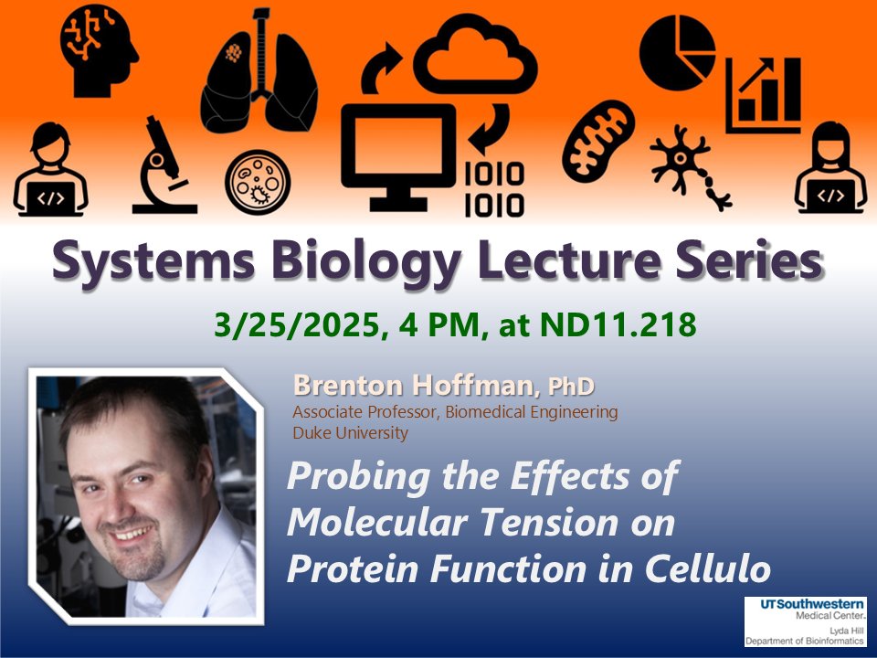 Lyda Hill Department of Bioinformatics (@lhbioinf_utsw) on Twitter photo We're Hosting Dr. Brenton Hoffman from <a href="/DukeU/">Duke University</a> for our 1st #SystemsBiology 2025 lecture.
Event page: shorturl.at/9SxCj
Tomorrow at 4 PM in ND11.218!
Hosted by <a href="/DanuserLab/">Danuser Lab</a>
#CellBiology #ProteinFunction #MolecularTension We're Hosting Dr. Brenton Hoffman from <a href="/DukeU/">Duke University</a> for our 1st #SystemsBiology 2025 lecture.
Event page: shorturl.at/9SxCj
Tomorrow at 4 PM in ND11.218!
Hosted by <a href="/DanuserLab/">Danuser Lab</a>
#CellBiology #ProteinFunction #MolecularTension