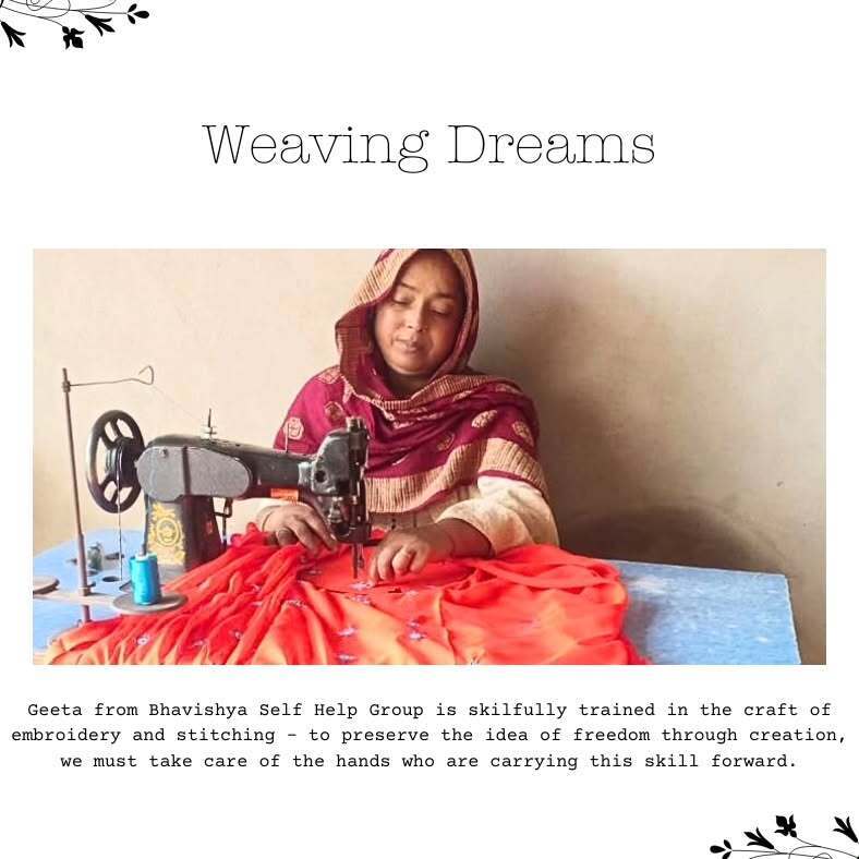 Passed down through generations, the traditions and techniques of our local artisans bring to life the beauty of handloom and handcrafted creations.Geeta from Bhavishya Self Help Group exemplifies the art of weaving,and stitching, symbolizing creativity, empowerment, and freedom.