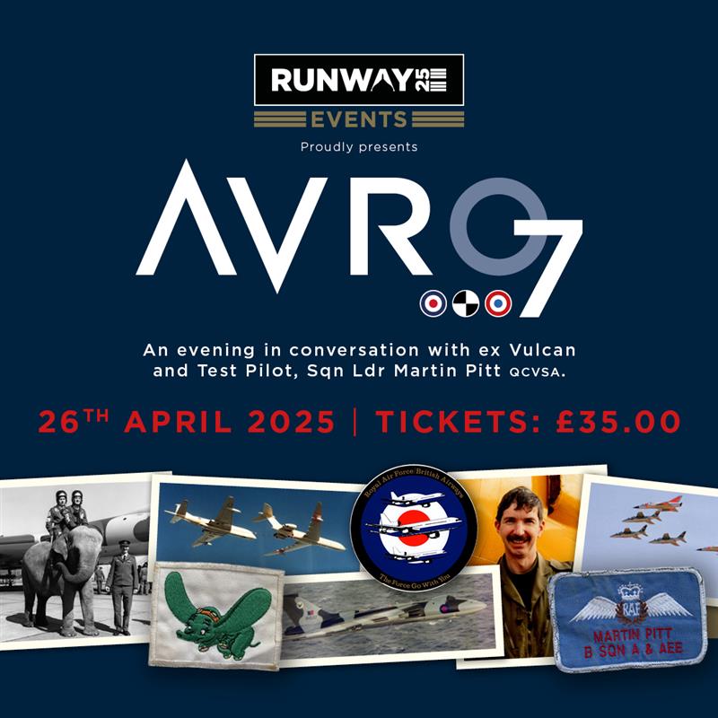 Our friends at <a href="/runway25shop/">Runway25</a> are hosting an evening in conversation with ex Vulcan and test pilot, Sqn Ldr Martin Pitt. Held in the atmospheric surroundings of the National Cold War Exhibition Hangar. 

Martin will discuss his operational career with 27 Sqn flying...