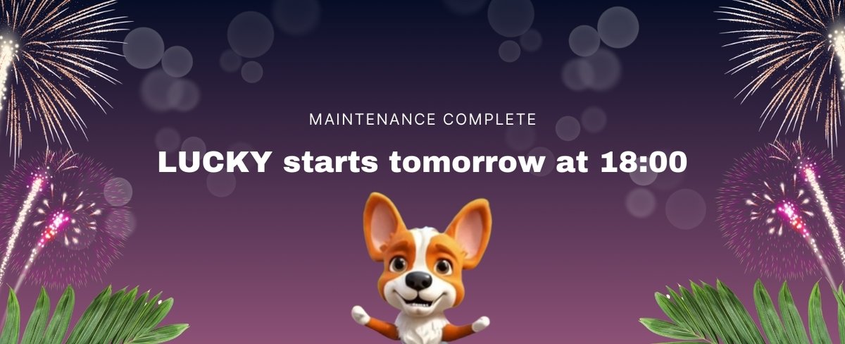difines_ofc's tweet image. [LUCKY Maintenance Complete]

Due to system maintenance, today's scheduled "LUCKY Crazy Hours" event has been rescheduled to 18:00 tomorrow.
Thank you for your understanding and continued support.

#b2e #burntoearn #crazyhours #burn2earn