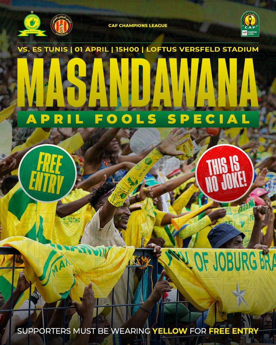 Masandawana's tweet image. 𝙁𝙍𝙀𝙀 𝙀𝙉𝙏𝙍𝙔 𝙄𝙁 𝙔𝙊𝙐'𝙍𝙀 𝙒𝙀𝘼𝙍𝙄𝙉𝙂 𝙔𝙀𝙇𝙇𝙊𝙒! 🎟️

It’s the Masandawana April Fools Special – and no, this isn’t a prank! 😏

We’re opening the gates for FREE as we face Esperance in the #TotalEnergiesCAFCL! 💥

#Sundowns #RabatsenaGape