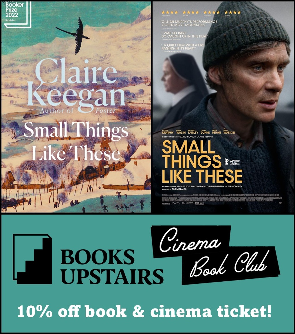 Books Upstairs (@booksupstairs) on Twitter photo Fancy a cinema night? 🎬🍿 Enjoy a 10% discount on your copy of Small Things Like These by Claire Keegan, as well as your ticket to the Cinema Book Club screening of the film tomorrow evening <a href="/LightHouseD7/">Light House Cinema</a>
18:30 <a href="/CinemaBookClub/">Cinema Book Club</a>
Details here: booksupstairs.ie/page-to-screen/ Fancy a cinema night? 🎬🍿 Enjoy a 10% discount on your copy of Small Things Like These by Claire Keegan, as well as your ticket to the Cinema Book Club screening of the film tomorrow evening <a href="/LightHouseD7/">Light House Cinema</a>
18:30 <a href="/CinemaBookClub/">Cinema Book Club</a>
Details here: booksupstairs.ie/page-to-screen/
