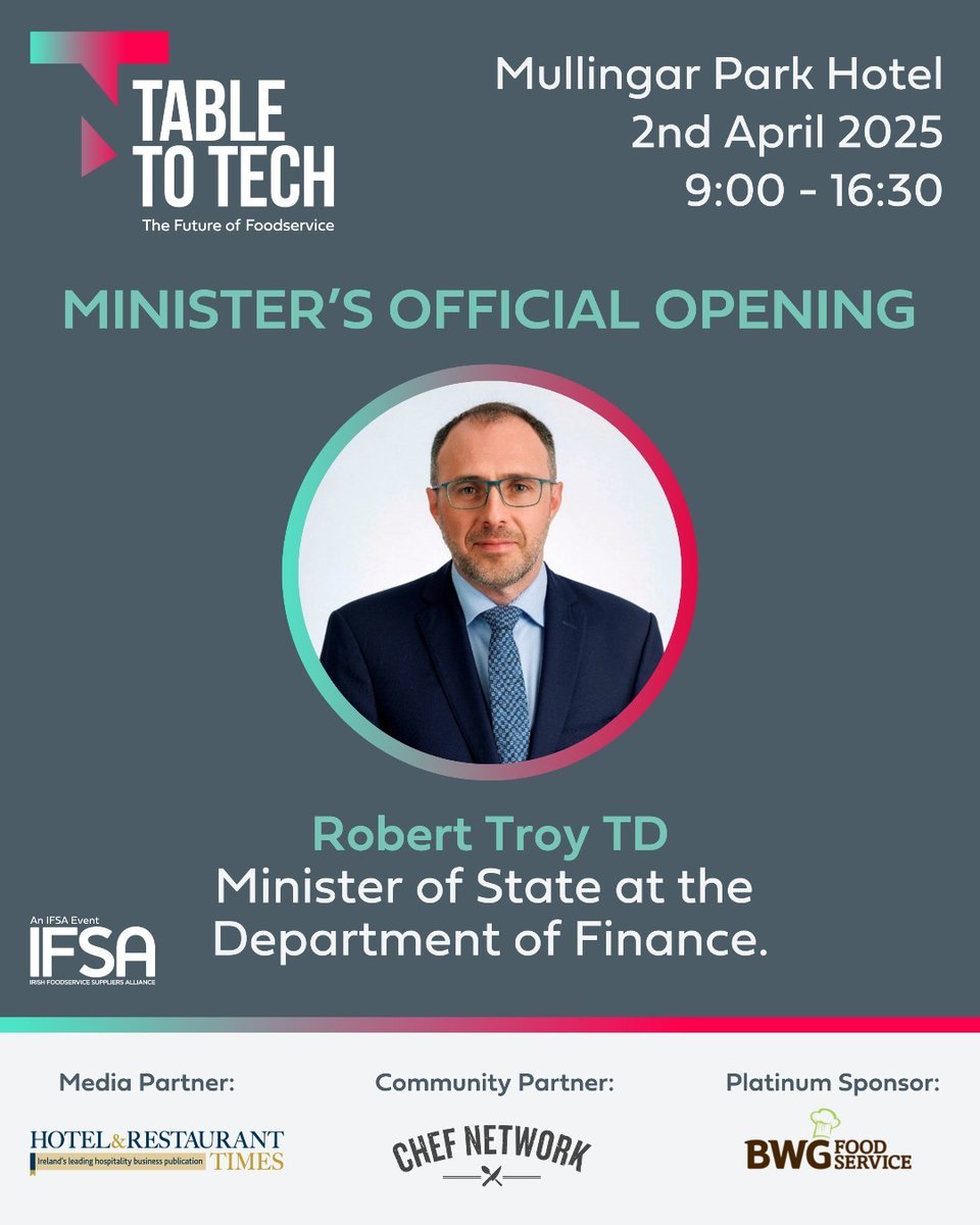 catexexhibition's tweet image. Table To Tech IFSA Conference 2025 will be officially opened by Robert Troy TD, Minister of State at the Department of Finance!

Click the link in our bio to purchase your ticket.
#IFSAConference #TableToTech
