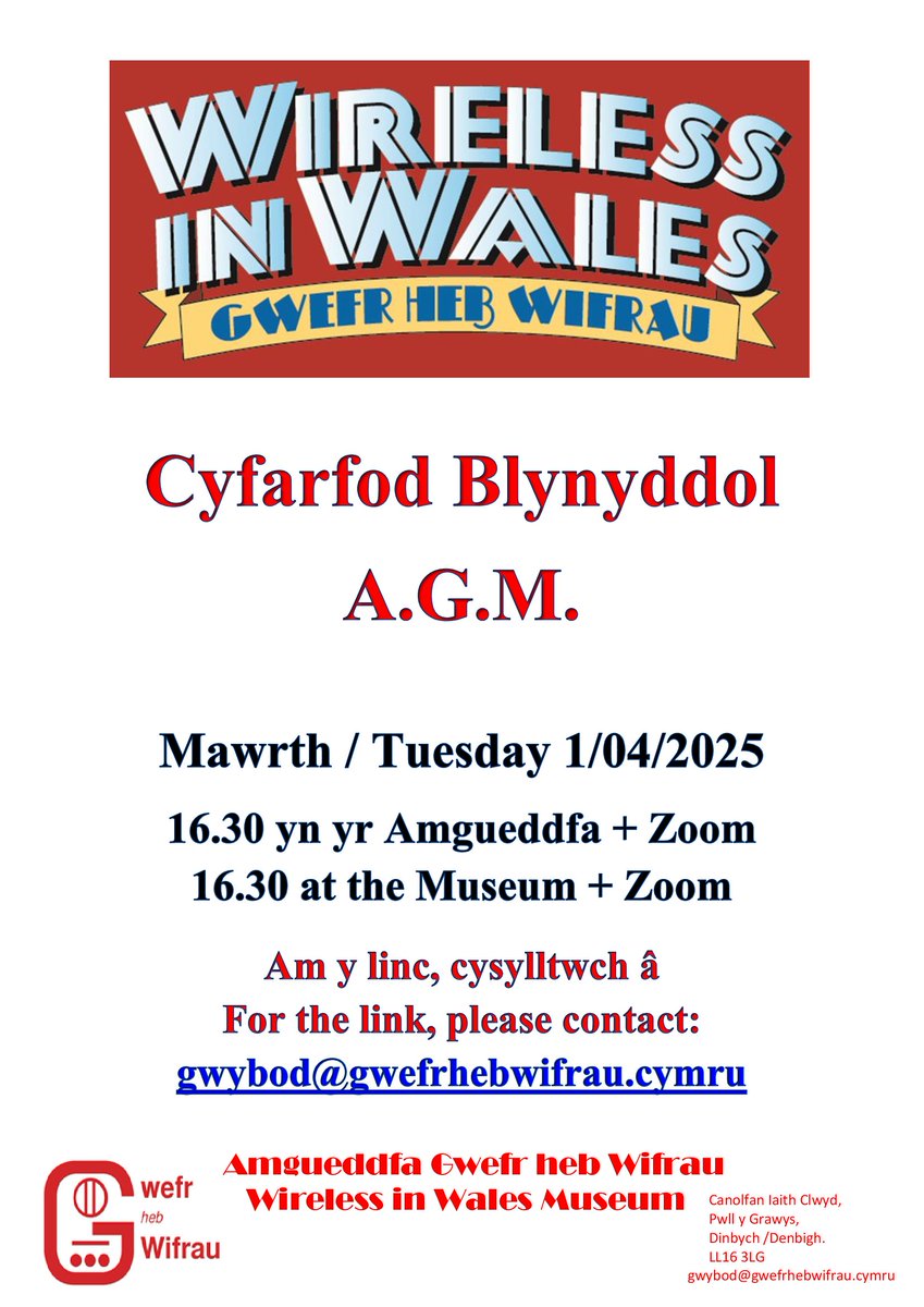 Wirelees in Wales AGM: online and in the museum on 1st April 2025 at 16:30.
Please see the attached poster, the Zoom link is us02web.zoom.us/j/84054206682