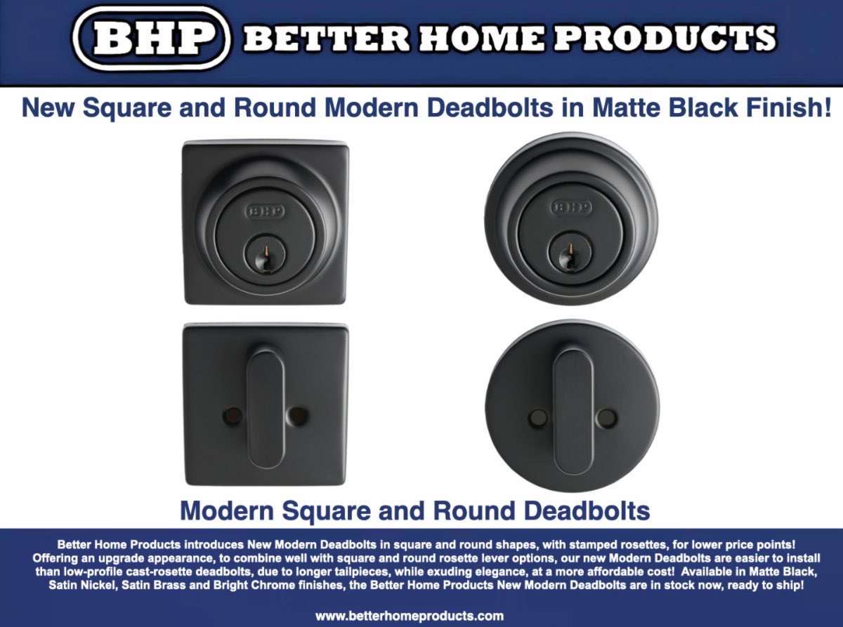 @betterhomeproducts  introduces our New Modern Deadbolts in square and round shapes, with stamped rosettes, for lower price points!  Offering an upgrade appearance, to combine well with square and round rosette lever options.

EXPLORE NOW: bhp.btcny.net/promotion/mode…