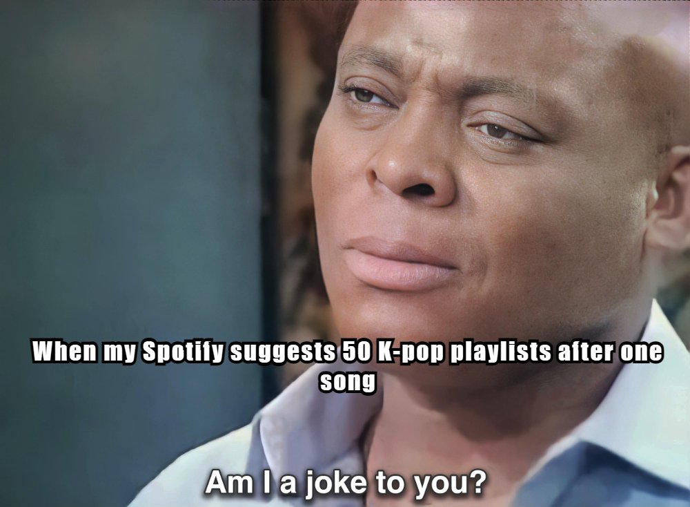SirShekels's tweet image. 🎧 When Spotify thinks one K-pop song means lifelong devotion, you know the algorithm is playing hard to get! 😂 Ever felt misjudged by a playlist? Share your funniest recommendation surprise below! 🎶 #MusicFauxPas #AlgorithmProblems #DigitalJokes