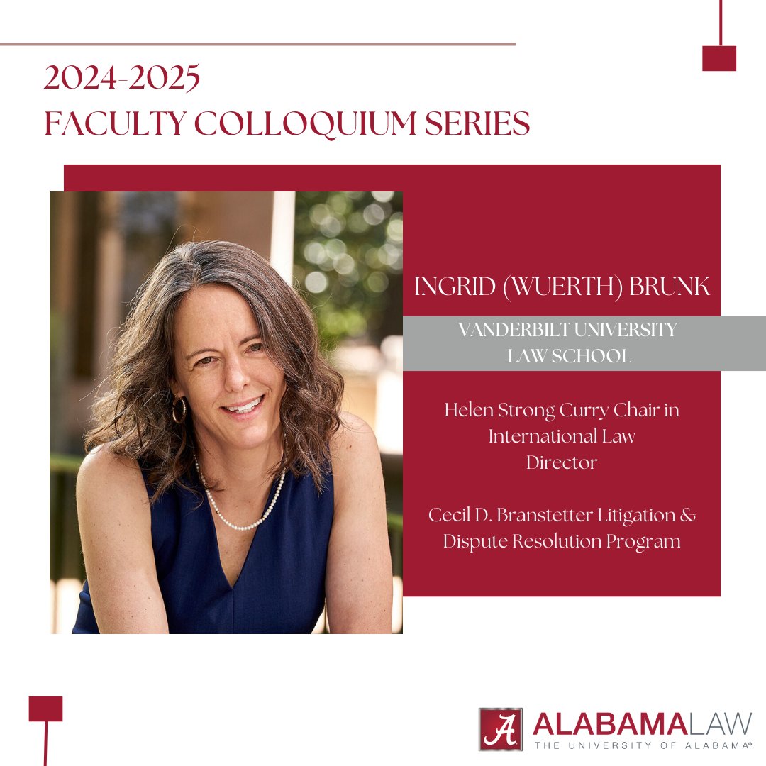 Please join us in welcoming Professor Ingrid (Wuerth) Brunk from <a href="/vanderbiltlaw/">Vanderbilt Law</a>  for our Faculty Colloquium today!