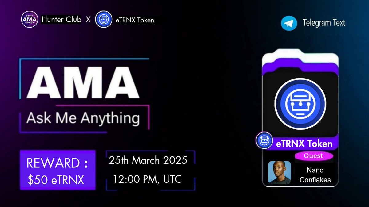 Join us our next Special #Text AMA with "<a href="/eTRNX1/">eTRNX</a>"

🕰️ 25th March 2025 - 12 PM, UTC
🎁 Reward: $50 eTRNX 

🏠 Venue : t.me/AMAHunterClubC…

🔺Rules:
♂️ Like &amp; Retweet this tweet and ask your any questions