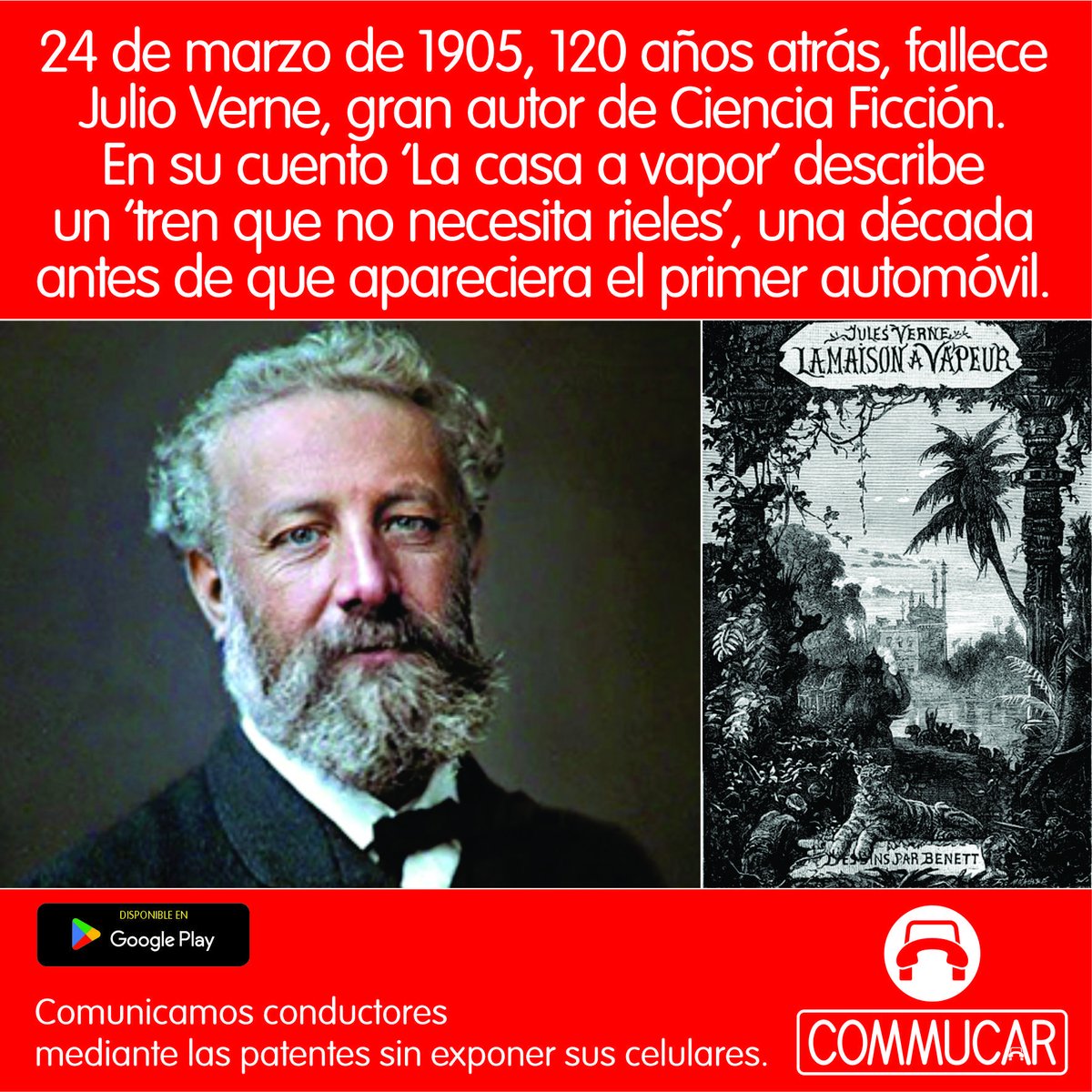 commucar's tweet image. A 120 años de la muerte de Julio Verne, evocamos con admiración la forma cómo se anticipó al futuro, siendo un visionario del mañana y el desarrollo. En Commucar apostamos a una fórmula similar, entregando una herramienta única para la comunicación y la seguridad de conductores.