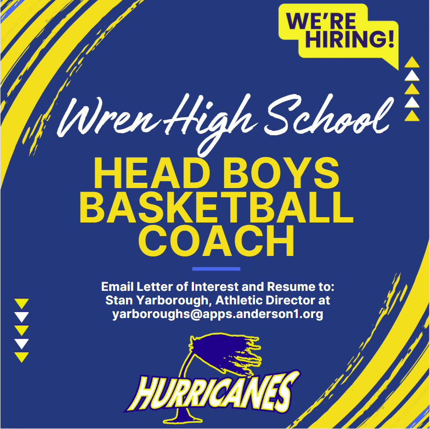 Wren High School (@officialwren) on Twitter photo 🏀Wren High School has an opening for Head Varsity Boys Basketball Coach for the 2025-2026 school year. Interested candidates should send a letter of interest & resume to Athletic Director Stan Yarborough yarboroughs@apps.anderson1.org 🏀Wren High School has an opening for Head Varsity Boys Basketball Coach for the 2025-2026 school year. Interested candidates should send a letter of interest & resume to Athletic Director Stan Yarborough yarboroughs@apps.anderson1.org