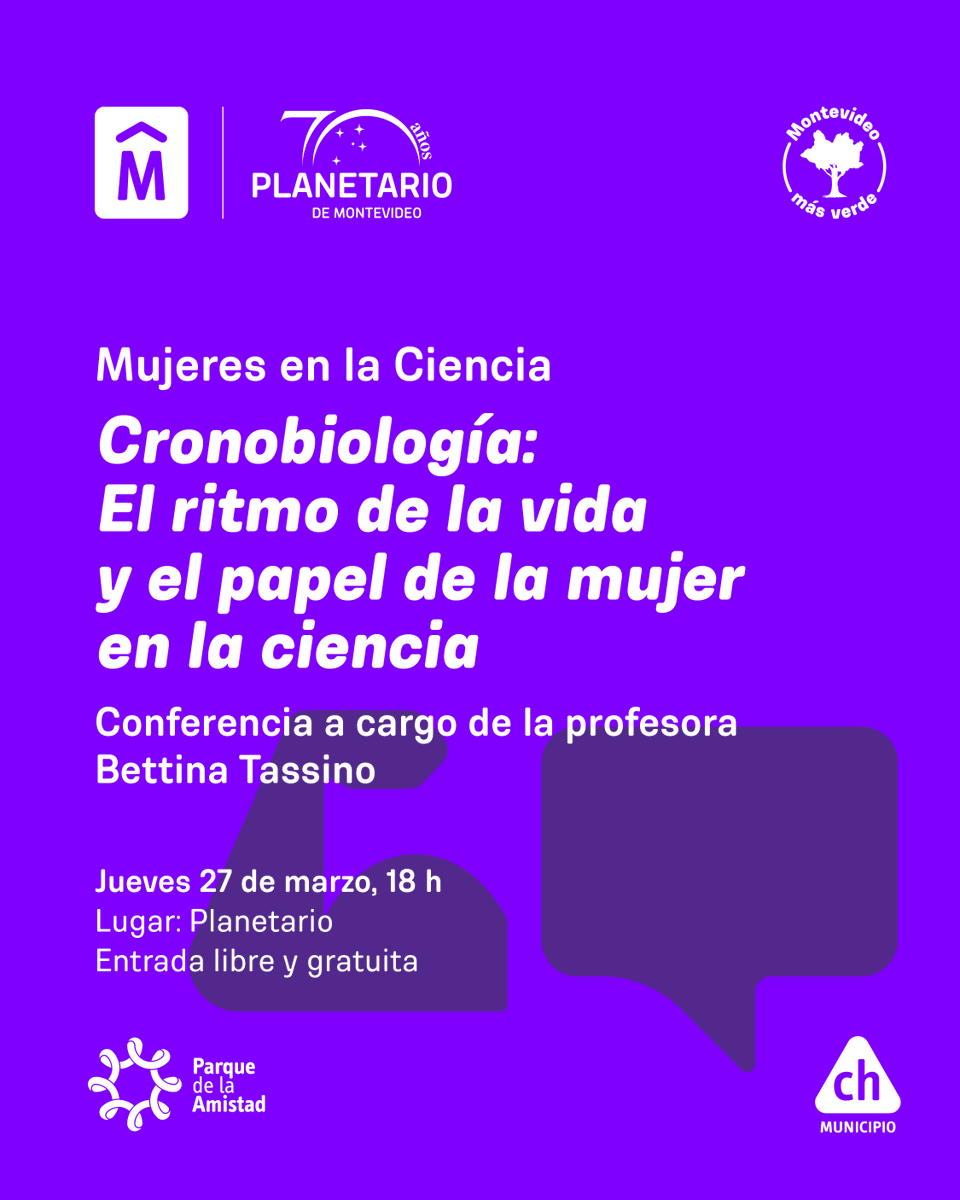 Cronobiología: El ritmo de la vida y el papel de la mujer en la ciencia. 
Conferencia especial a cargo de la profesora Bettina Tassino.
 
Jueves 27 de marzo
18:00 h
Planetario de Montevideo

Entrada libre y gratuita.

#planetario70años#mujeresenciencia #cronobiología#stem