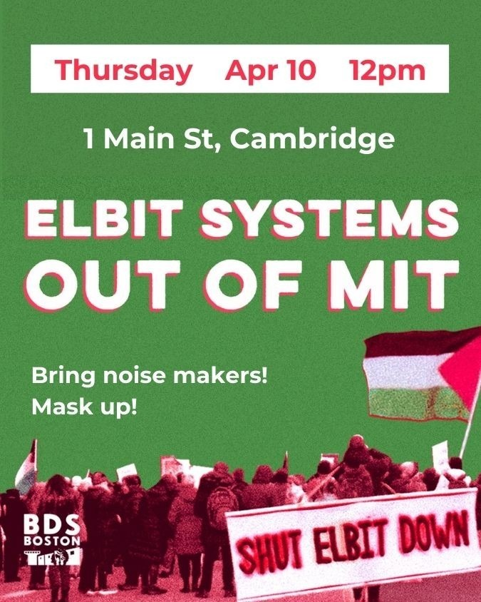 BDSBoston's tweet image. Two upcoming pickets!
We are continuing our weekly disruptions of the Industry Liaison Program at MIT - UNTIL THEY CUT THEIR TIES TO ELBIT!
Join us - Thursday 4/10 at noon and Sunday, 4/13, 1pm.