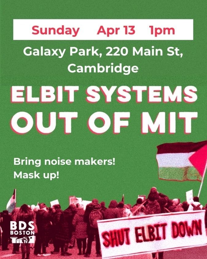 BDSBoston's tweet image. Two upcoming pickets!
We are continuing our weekly disruptions of the Industry Liaison Program at MIT - UNTIL THEY CUT THEIR TIES TO ELBIT!
Join us - Thursday 4/10 at noon and Sunday, 4/13, 1pm.