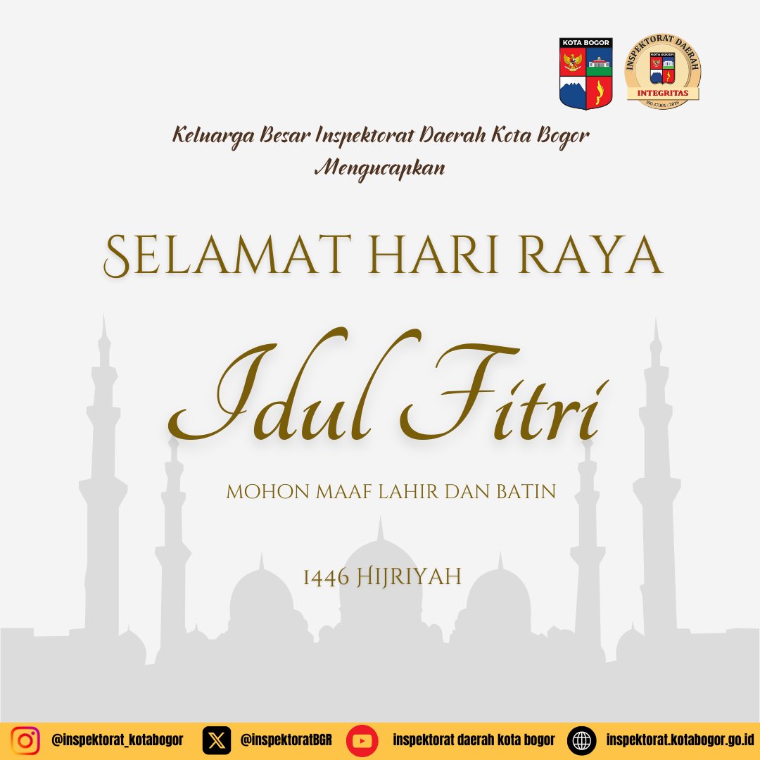Keluarga Besar Inspektorat Daerah Kota Bogor mengucapkan 

“Selamat Hari Raya Idul Fitri 1446 H” 
Mohon Maaf lahir dan Bathin 

#IdulFitri #InspektoratDaerahKotaBogor