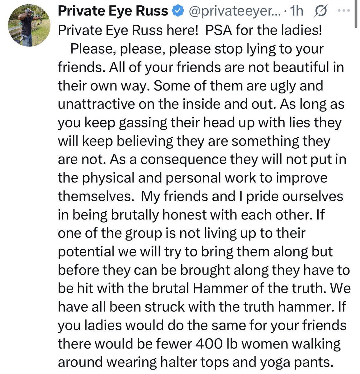 Well, <a href="/privateeyeruss/">Private Eye Russ</a> nails it! This post hits a raw nerve because it highlights an uncomfortable truth: unconditional validation is not the same as love or support. Telling your friends they’re “perfect as they are” when they’re clearly struggling—physically, mentally,