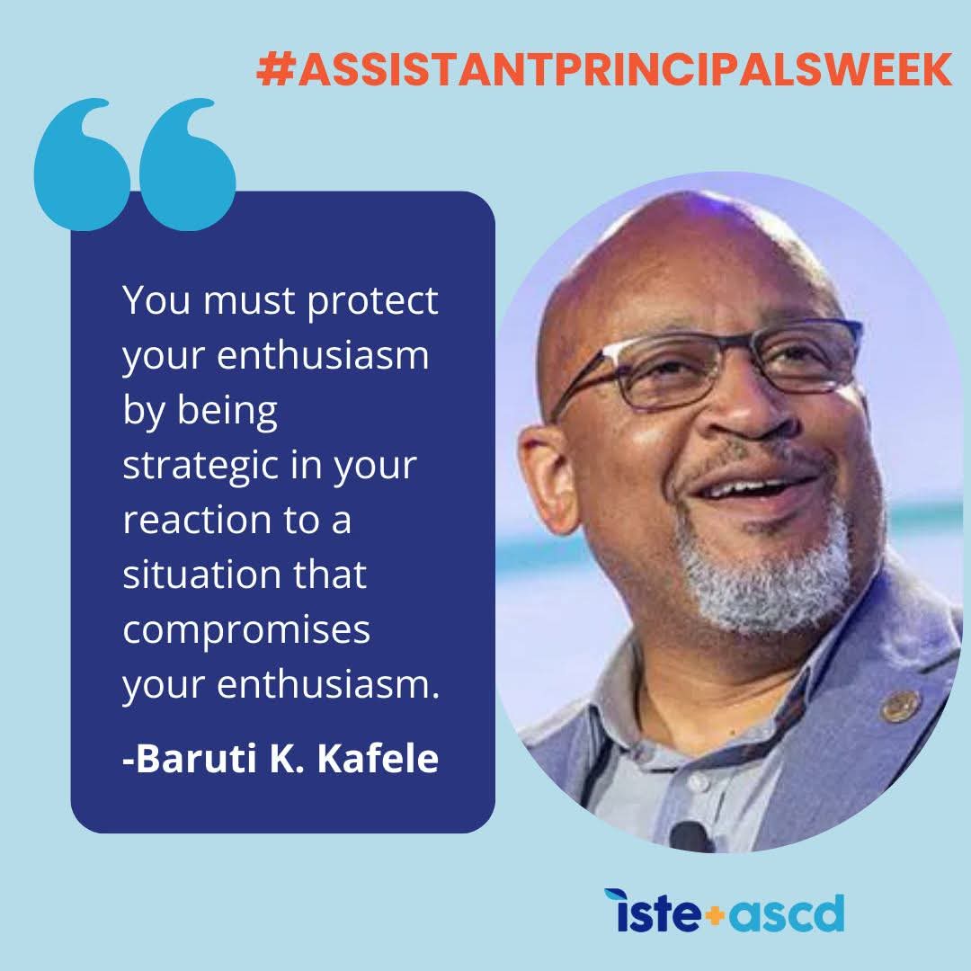 To all the Assistant Principals out there, I wish you a happy, productive and rewarding Assistant Principals Week! You already know that I have your back. Keep soaring!