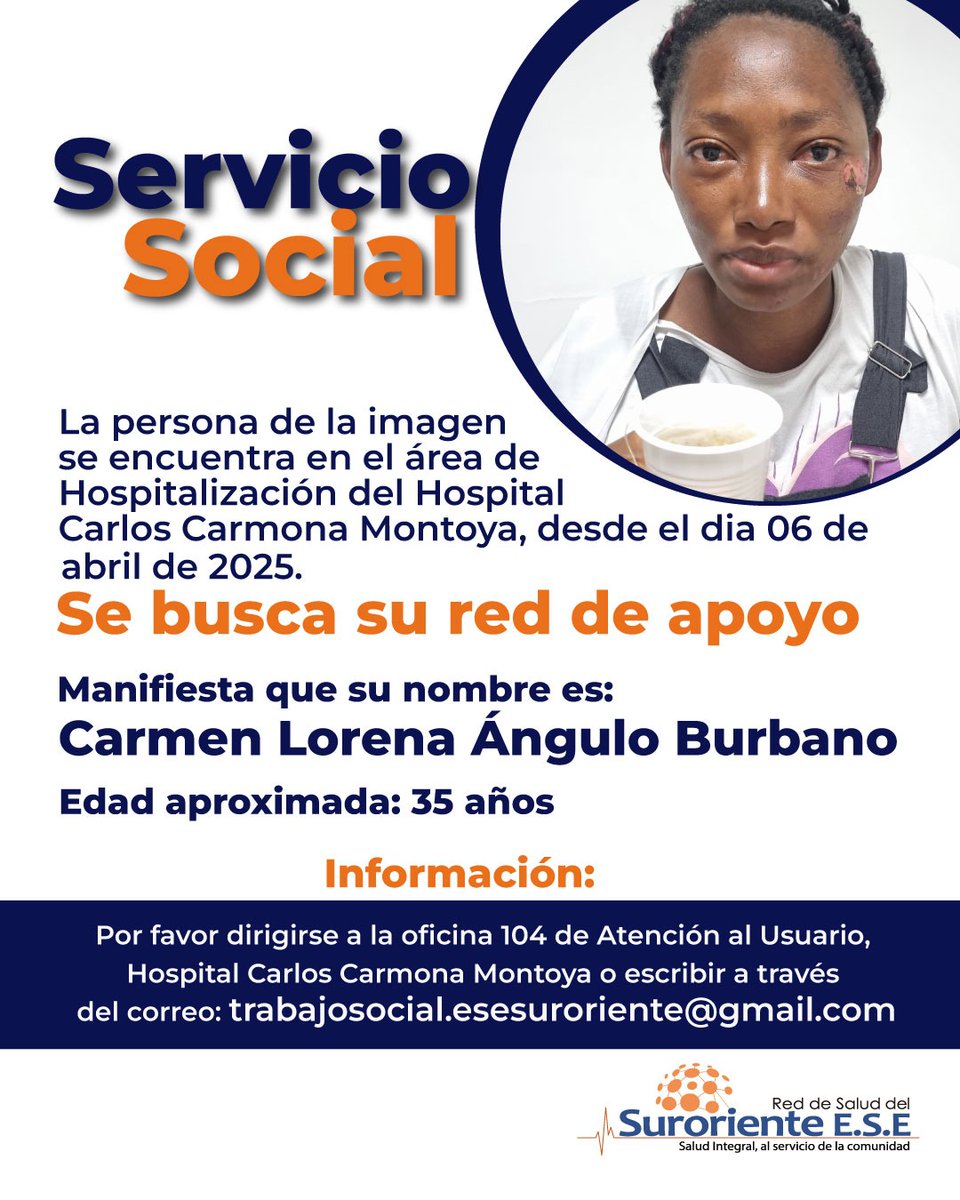 Red de Salud Suroriente E.S.E (@esesuroriente) on Twitter photo Urgente! Se busca Red de apoyo!
Cualquier información solicitamos por favor dirigirse a la oficina 104 de Atención al Usuario en el Hospital Carlos Carmona o escribir al través del correo trabajosocial.esesuroriente@gmail.com
Agradecemos por favor difundir esta información. Urgente! Se busca Red de apoyo!
Cualquier información solicitamos por favor dirigirse a la oficina 104 de Atención al Usuario en el Hospital Carlos Carmona o escribir al través del correo trabajosocial.esesuroriente@gmail.com
Agradecemos por favor difundir esta información.