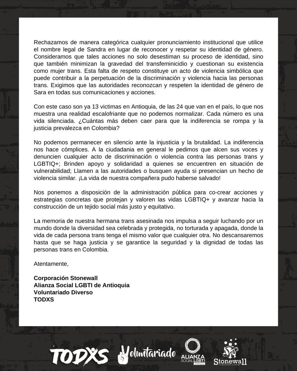 Alianza Social LGBTIQ 🏳️🌈🏳️⚧️ (@alianzalgbti) on Twitter photo ¡Nos siguen matando! 🏳️⚧️🏳️🌈💔
El transfeminicidio de Sandra ✨en Bello nos duele profundamente. Su sufrimiento clama justicia. Exigimos a las autoridades investigación inmediata y medidas de protección reales para las personas trans.
<a href="/Lore_GonzalezOs/">Lorena González</a> <a href="/DefensoriaCol/">Defensoría del Pueblo</a> ¡Nos siguen matando! 🏳️⚧️🏳️🌈💔
El transfeminicidio de Sandra ✨en Bello nos duele profundamente. Su sufrimiento clama justicia. Exigimos a las autoridades investigación inmediata y medidas de protección reales para las personas trans.
<a href="/Lore_GonzalezOs/">Lorena González</a> <a href="/DefensoriaCol/">Defensoría del Pueblo</a>