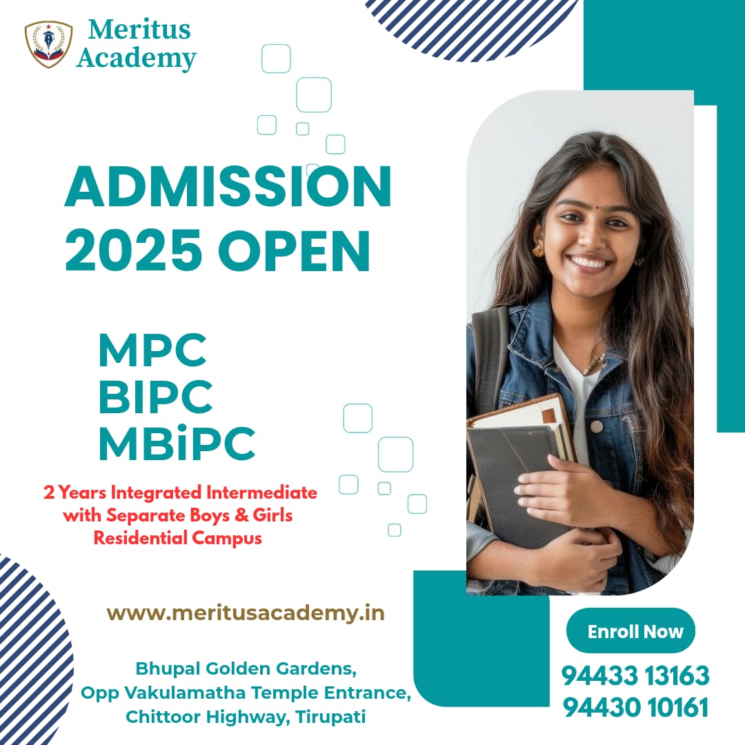 MeritusTirupati's tweet image. 2025 #Admissions Open
0% INTEREST #EDUCATIONAL LOAN AVAILABLE || #MBiPC #MPC #BIPC #IIT #JEE_Adv #JEE_Mains #NEET Courses || Make your Kids Future Dreams by Joining in #MERITUS_ACADEMY || 2 Years Integrated Intermediate with Boys &amp;amp; Girls Residential Campus || Call : 94433 13163