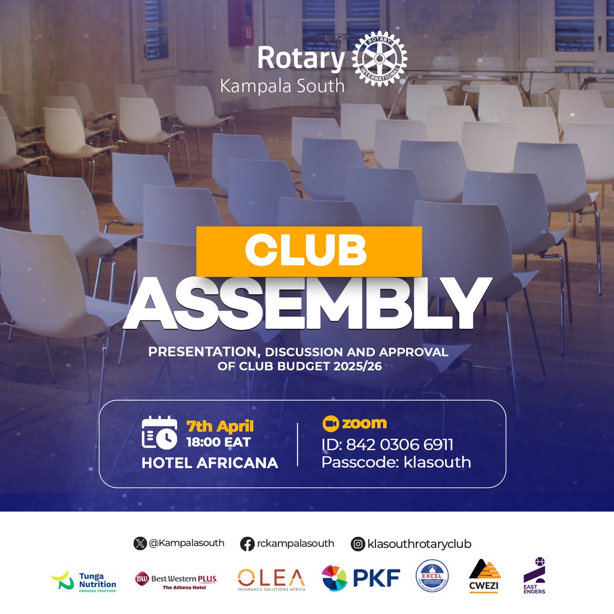 📌 CLUB ASSEMBLY 📌 
🗓️: 7TH APRIL 
📍: HOTEL AFRICANA 
⌚: 18:00 
#Rotary #RotaryKampalaSouth