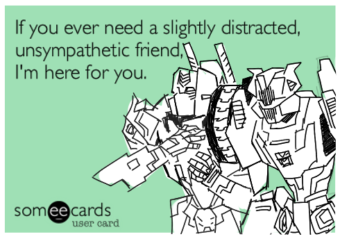 이 someecard 밈을 지나치게 좋아해서 거치는 친구들마다 전부 쑤셔넣고 있다.