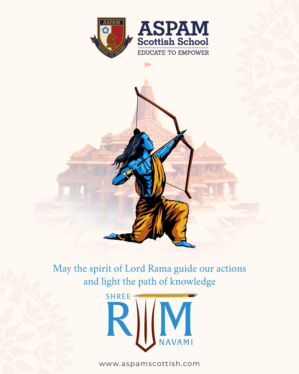 AspamSchool's tweet image. On this sacred occasion of Ram Navami, may the virtues of Lord Rama inspire our young minds to walk the path of truth, courage, and wisdom.

Wishing everyone a blessed and enlightening Ram Navami! 📚🏹

#RamNavami #ASPAMScottishSchool #EducateToEmpower #ValueBasedEducation