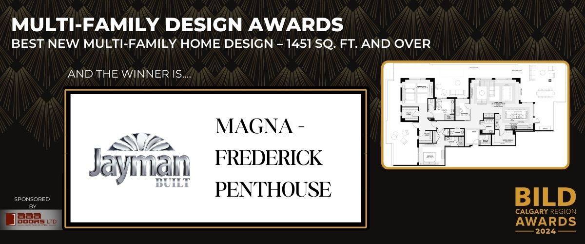 🏡 Multi-Family Design Awards – 1,451 sq. ft. and over – Excellence in large-scale multi-family design! Congrats to Jayman BUILT for Magna - Frederick Penthouse! Thanks to AAA Doors for making this award possible! | #BCRA2024
