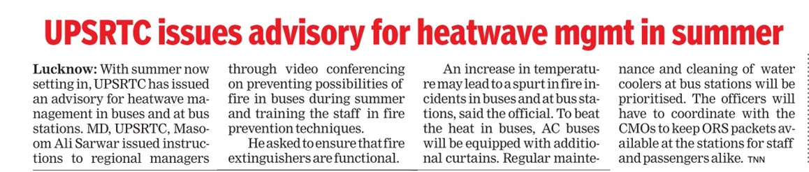 To tackle rising summer temperatures, <a href="/UPSRTCHQ/">UPSRTC</a> has issued a heatwave advisory—directing fire safety training for staff, ensuring functional extinguishers, equipping AC buses with extra curtains, and arranging ORS packets and coolers at stations for passenger safety.