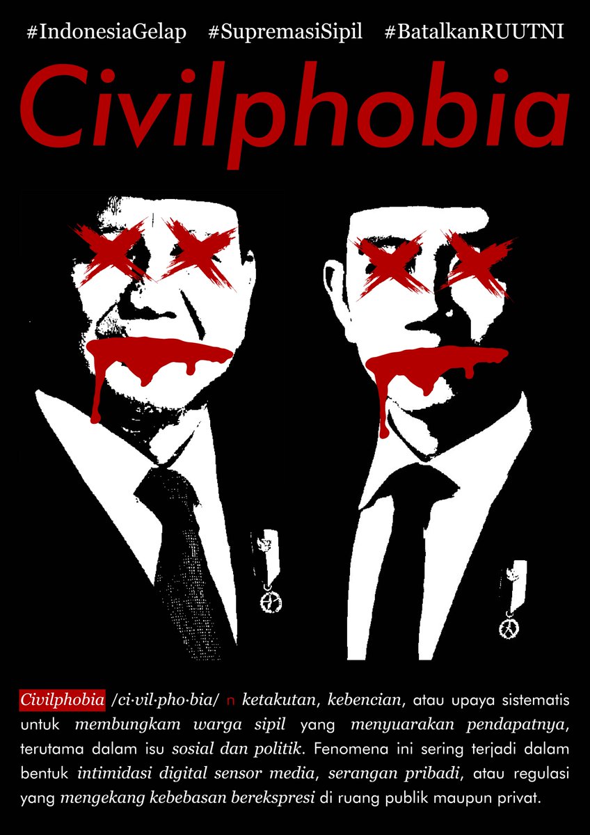 civilphobia poster, made with illustrator and photoshop

#IndonesiaGelap #SupremasiSipil #BatalkanRUUTNI #KawalRKUHAP