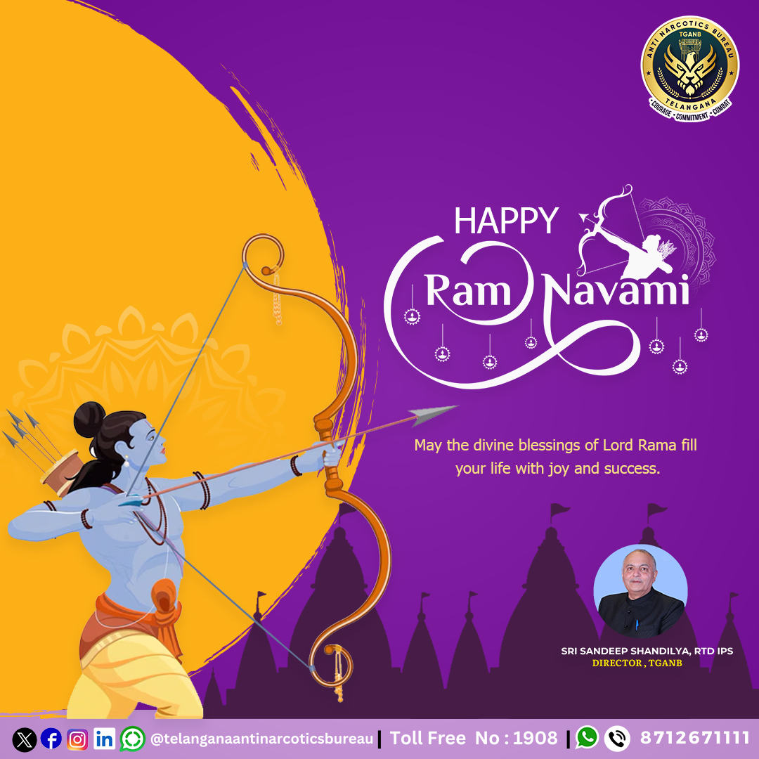 May the divine blessings of lord Rama fill your life with joy and success.#HappySriRamaNavami 
 శ్రీరామ నవమి శుభాకాంక్షలు. #RamNavami2025 
To share information on drugs :- 
-  Our Toll Free No : 1908 
- TGANB Control Room number on 8712671111
#DrugfreeTelangana