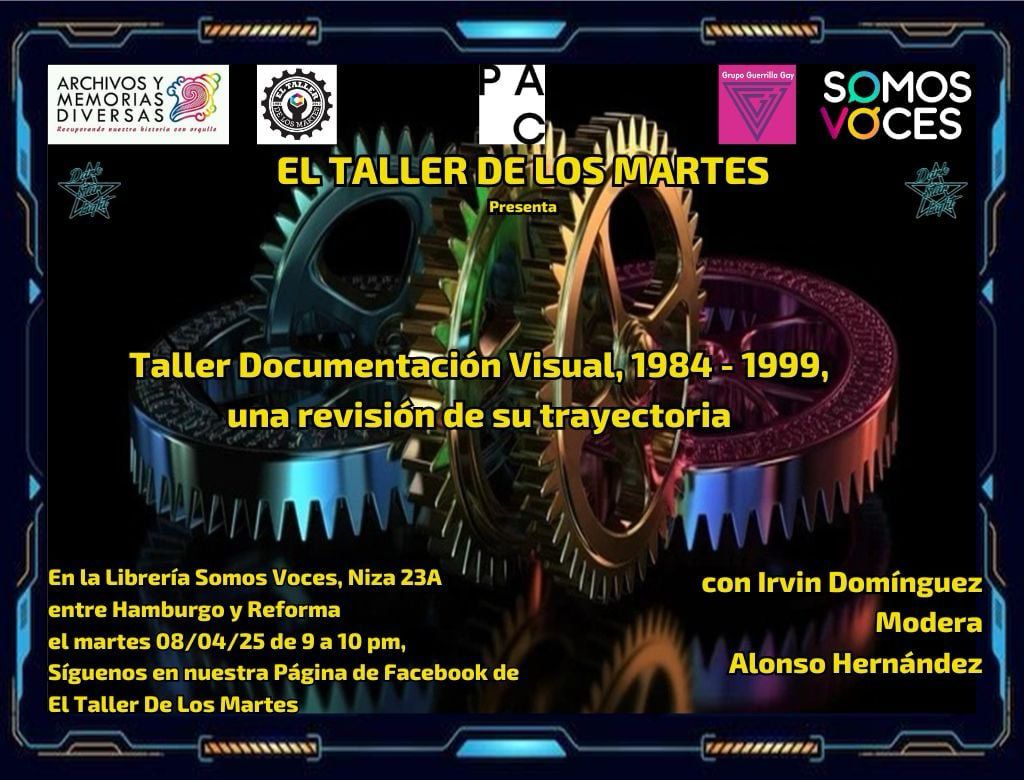 El Taller de Los Msrtes presenta 
Irving Domínguez nos hablará de su último trabajo curatorial, que se muestra en la ciudad de Queeretaro, exposición "Taller Documentación Visual: del atelier a la guerrilla gráfica (1984 – 1999)" <a href="/ArchivosY/">Archivos y Memorias Diversas</a>
<a href="/SomosVocesMX/">Somos Voces</a>