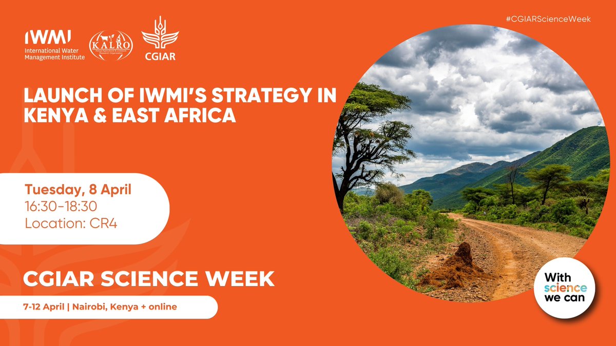 🌍💧 Join us at <a href="/CGIAR/">CGIAR</a> Science Week, for the launch of IWMI’s Strategy in Kenya &amp; East Africa: Advancing Sustainable Solutions for Water Security!

🗓 08 April, 16:30-18:30
📍UN Complex, Nairobi
🔗Register now- on.cgiar.org/4jgOmwS

#CGIARScienceWeek