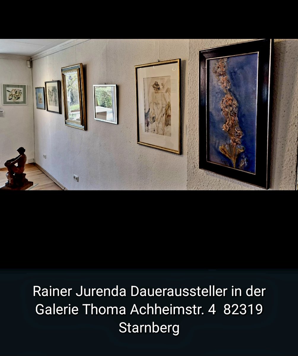 Rainer Jurenda Daueraussteller in der Galerie Thoma Achheimstr. 4  82319 Starnberg