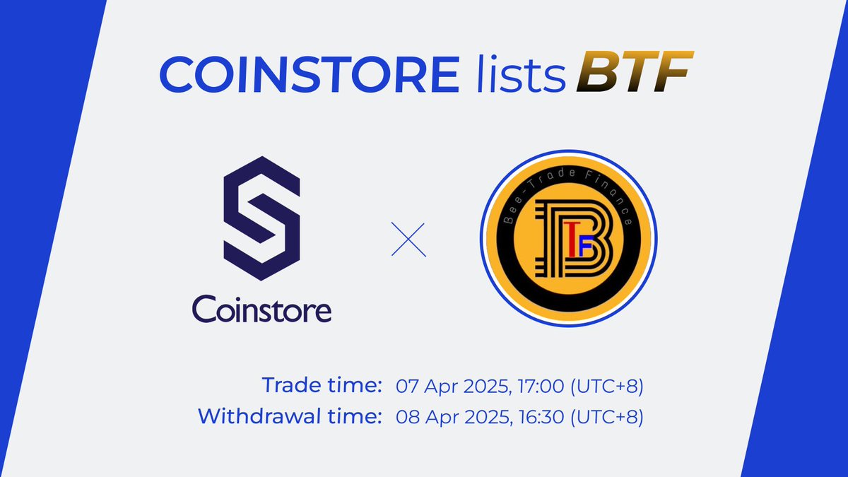 🔥NEW LISTING ON COINSTORE🔥

👏Welcome: <a href="/BeeTradeChain/">BEETRADE FIN BLOCKCHAIN LTD</a> $BTF 👏

⏰Trade time: 2025/04/07 17:00 (UTC+8)
🔔Withdraw time: 2025/04/08 16:30 (UTC+8)

👇Watch this space for more👇
🌎Official website: beetradeblockchain.com
👩‍👦Official Telegram: t.me/BTFannouncement