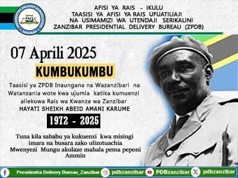 Karume Day: Hongera kwa Wazanzibari na Watanzania wote kwa ujumla.