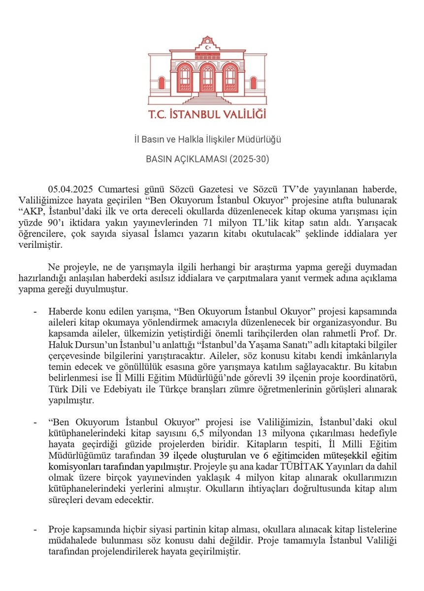 TC_istanbul's tweet image. 05.04.2025 Cumartesi günü Sözcü Gazetesi ve Sözcü TVde yayınlanan haberde, Valiliğimizce hayata geçirilen “Ben Okuyorum İstanbul Okuyor” projesine atıfta bulunan iddialara ilişkin basın açıklaması...

🔗istanbul.gov.tr/basin-aciklama…