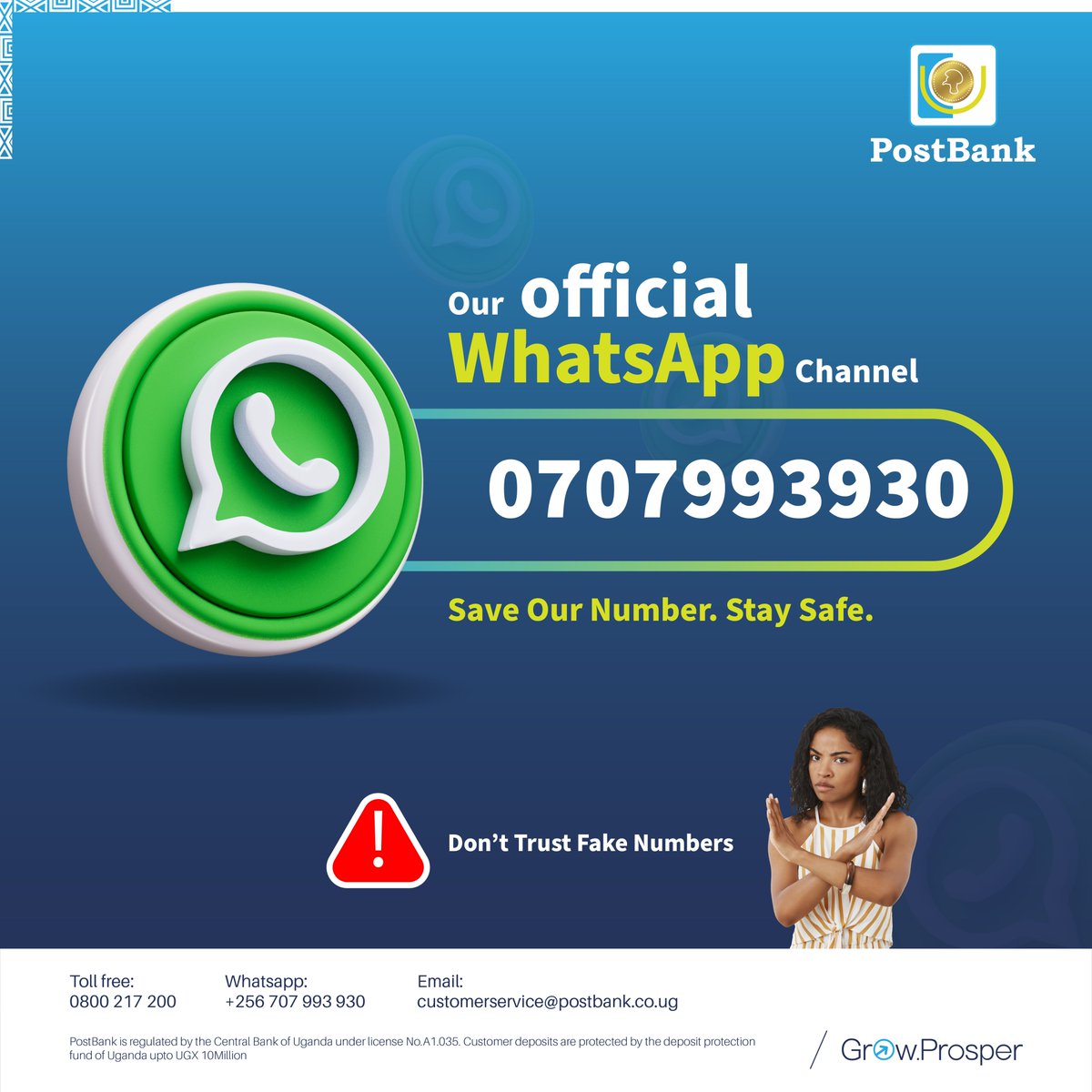 pearlbank_ug's tweet photo. Many fake WhatsApp numbers claim to be PostBank. Our ONLY official WhatsApp number is: 0707-993-930.

Save it. Use it. Stay safe!

❌ If it’s not this number, it’s a SCAM!

#PostBankUg #GrowProsper #PBUSecureBanking https://t.co/uZfncKU473