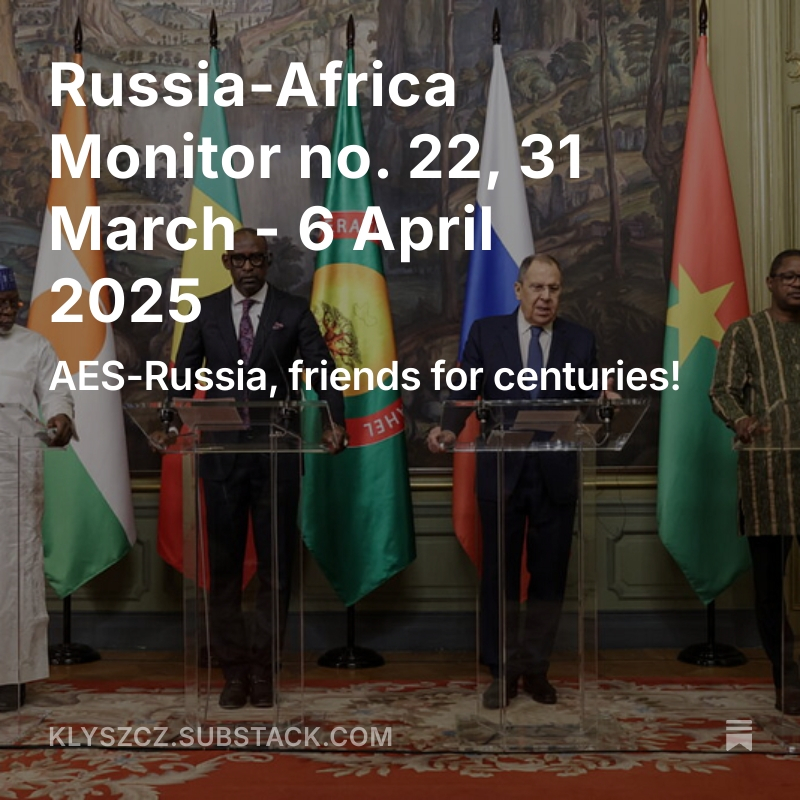 It's that time of the week again: Russia-Africa Monitor no. 22 is out! Read to find out about...

🤝Russia-AES friendship,
🪖Cameroonian returnees,
🍰Nigerian yellow cake,

and more! Link bellow 👇