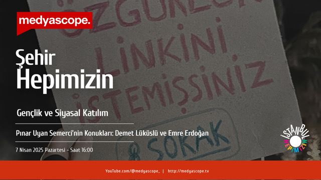 Şehir Hepimizin Programında Pınar Uyan Semerci’nin konukları: Demet Lüküslü ve Emre Erdoğan

Program Başlığı: Gençlik ve Siyasal Katılım

Medyascope TV’de 7 Nisan 2025 Pazartesi 16:00’da.