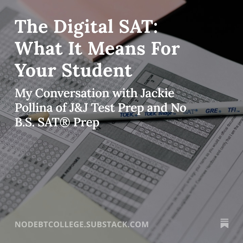 Hitting your target SAT score before the next school year is a great way to reduce stress and earn even more merit aid from your dream college. Here's what you need to know about the digital SAT: open.substack.com/pub/nodebtcoll…