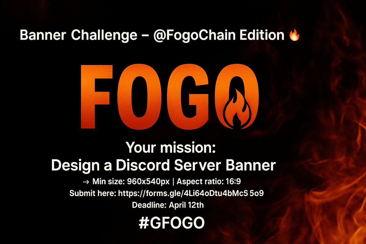 Banner Challenge –
<a href="/FogoChain/">burner</a>
Edition 🔥

<a href="/0XTigon_92/">TIGON</a> 
has noticed we’re still banner-less on Discord. Yeah, it’s time to change that.  Let’s light it up.  Your mission: Create a 📷 Discord Server Banner   → Min size: 960x540px | Aspect ratio: 16:9  Submit here: