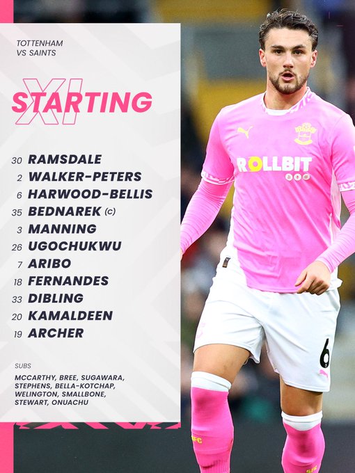 Southampton starting team: Ramsdale, Walker-Peters, Harwood-Bellis, Bednarek (captain), Manning, Ugochukwu, Aribo, Fernandes, Dibling, Kamaldeen, Archer.

Substitutes: McCarthy, Bree, Sugawara, Stephens, Bella-Kotchap, Welington, Smallbone, Stewart, Onuachu.

On the right side of the line-up graphic is a picture of Taylor Harwood-Bellis during a previous match in the pink third shirt, white shorts and pink socks.

On the left side of the graphic is the line-up text, which is printed in black lettering against a textured white background.