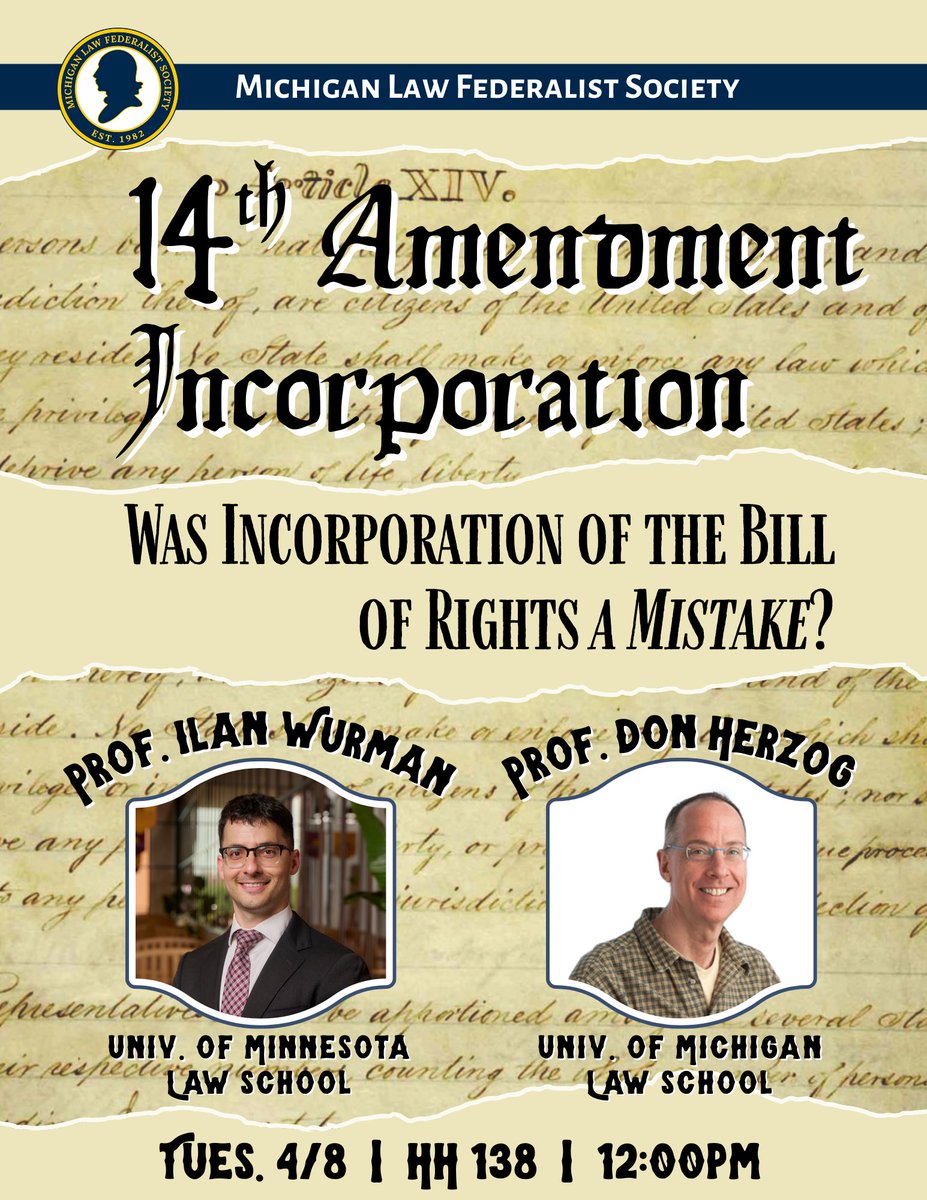 MLaw_FedSoc's tweet image. Join us for an engaging event featuring Prof. Ilan Wurman (@ilan_wurman) and Don Herzog this Tuesday! Lunch will be served.