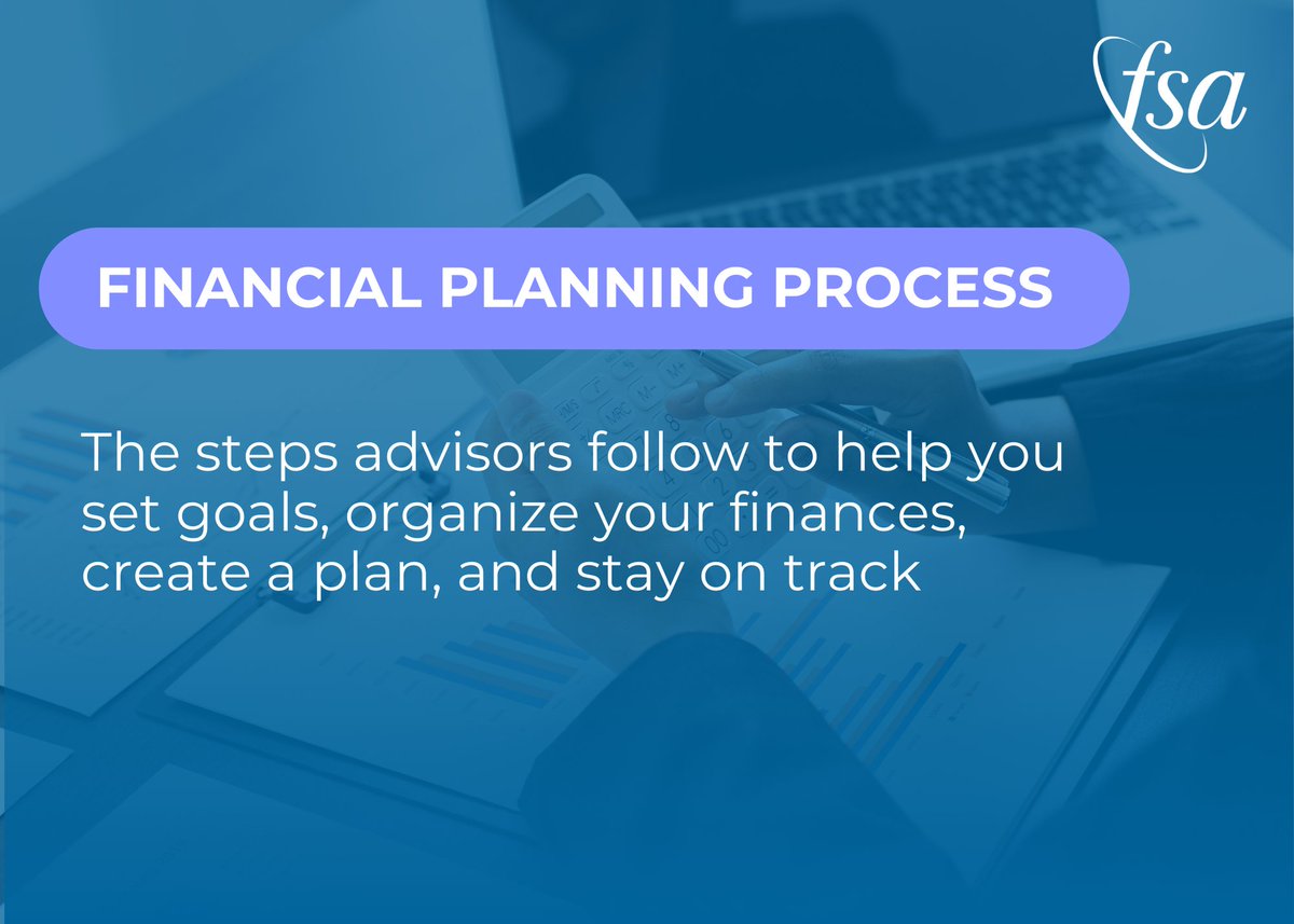 FSAWealth's tweet image. #FinancialLiteracyMonth #FinancialPlanningProcess