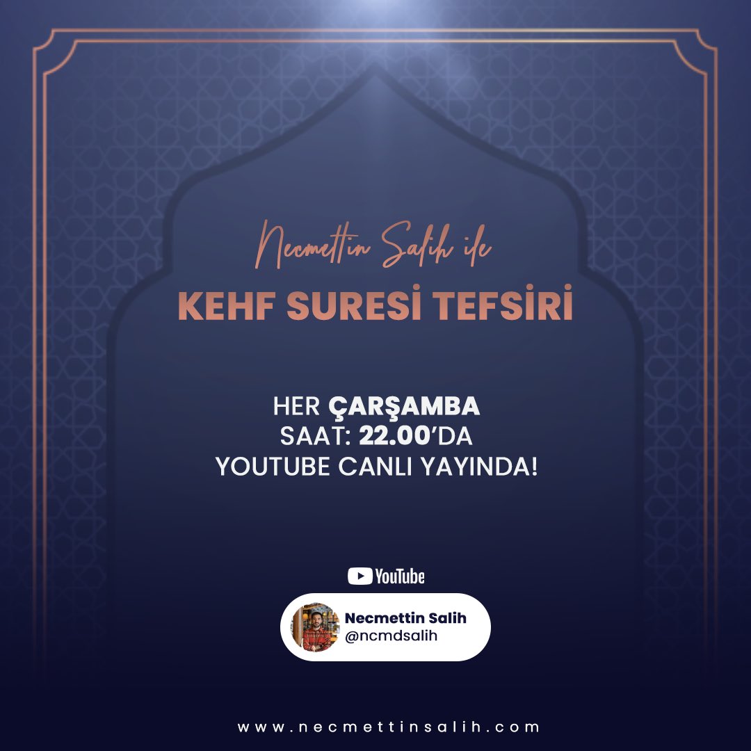 Tefsir dersi ilanı 📢‼️

Dostlar, nasipse önümüzdeki haftadan itibaren her Çarşamba 22:00’da Kehf suresi tefsiri dersi yapacağız inşallah. Dersler youtube kanalımdan canlı yayınlanacak. Abone olup bildirimleri açmayı unutmayın. Dostlar rt ederse sevinirim.
youtube.com/@ncmdsalih