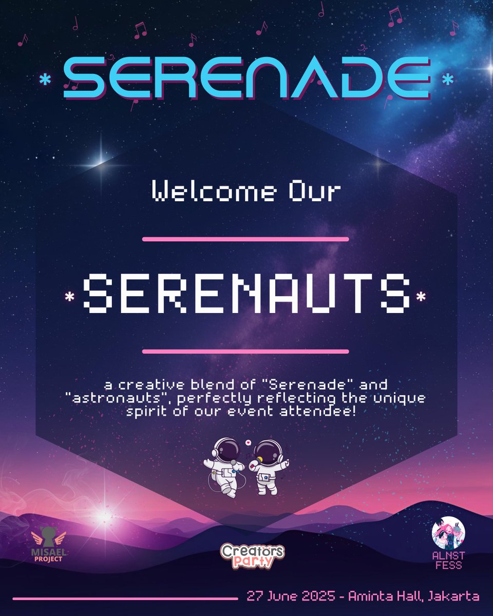 CreatorsParty's tweet photo. 🌌✨Meet the Serenauts—YOU! 🚀🎶  You're galactic explorers of Alien Stage magic, vibing with tunes and stars. From now on, you're Serenauts! Bring your energy, and let's light up the galaxy! See you at Serenade! 
#alienstage #alnst #creatorsparty #serenade2025 https://t.co/BVz6hEfAHC