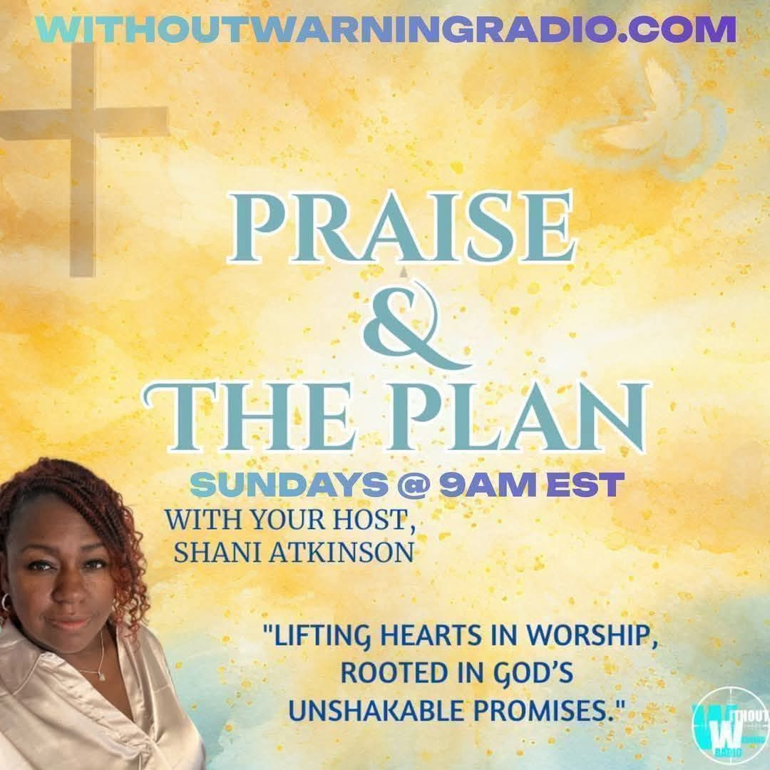 Good morning! Are you getting ready for church? 🙌🏽 While you're getting ready, you can listen to “Praise and The Plan” at 9 am est. for some uplifting Gospel music and inspiring messages to start your Sunday off right! WithoutWarningRadio.com