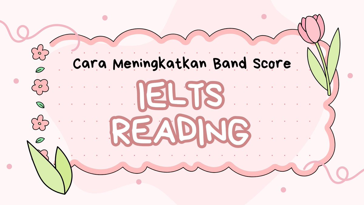 hermionyyye's tweet photo. Cara Meningkatkan Band Skor READING IELTS‼️

- a thread https://t.co/QnUwhIF3Kb