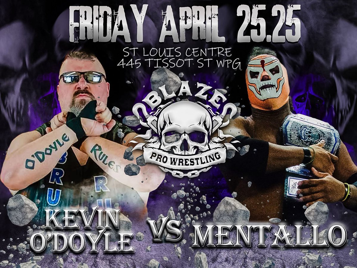 On April 25th I will become the new Blaze Pro Wrestling Champion. O’DOYLE RULES