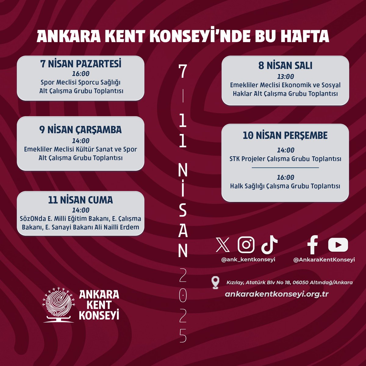 📢 Ankara Kent Konseyi Haftalık Programı (7-11 Nisan 2025)

Ankara Kent Konseyi olarak; kültürel diplomasiden medyaya, kültür-sanattan yerel ve bölgesel kalkınmaya, yapay zekadan siber güvenliğe, sanayi ve üretimden esnaf sorunlarına kadar uzanan geniş bir yelpazede